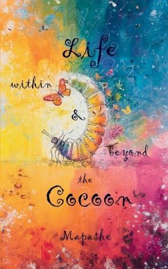 Life within & beyond the Cocoon - Shejav, Maurya