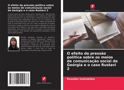 Cover O efeito da pressão política sobre os meios de comunicação social da Geórgia e o caso Rustavi 2