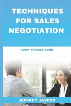 Techniques for Sales Negotiation - Jasper, Jeffrey