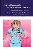 Nurse Florence®, What is Breast Cancer?