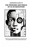 Companion Guide to The Promises and Perils of AI in Education