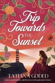 A Trip Towards The Sunset A Trip Towards The Sunset