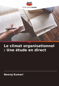 Cover Le climat organisationnel : Une étude en direct