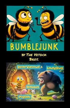 BumbleJunk & the Garden of Eden - Bros., The Vetock