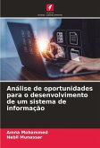 Análise de oportunidades para o desenvolvimento de um sistema de informação Análise de oportunidades para o desenvolvimento de um sistema de informação