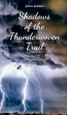 Shadows of the Thunderwoven Trail