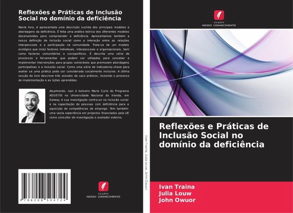 Reflexões e Práticas de Inclusão Social no domínio da deficiência Reflexões e Práticas de Inclusão Social no domínio da deficiência