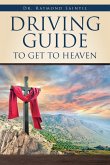 Driving Guide to Get to Heaven Driving Guide to Get to Heaven