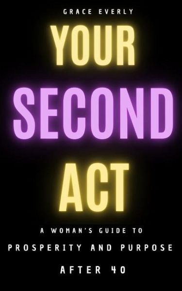 Your Second Act Your Second Act