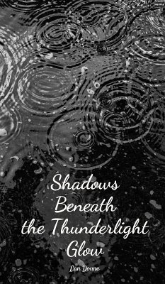 Shadows Beneath the Thunderlight Glow - Donne, Lan