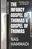 The Infancy Gospel of Thomas & Gospel of Thomas