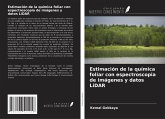 Estimación de la química foliar con espectroscopia de imágenes y datos LiDAR