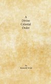 A Divine Celestial Order A Divine Celestial Order