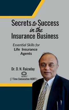 Secrets to Success in the Insurance Business - D N Raizaday