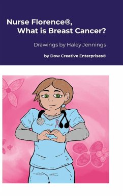 Cover Nurse Florence®, What is Breast Cancer?