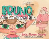 Bruno The Don't Bug Me Elf Bruno The Don't Bug Me Elf