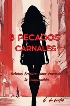 8 Pecados Carnales - de Frutos Cabrera, Óscar