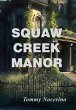Squaw Creek Manor - Bild 1