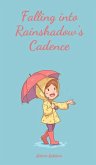 Falling into Rainshadow's Cadence