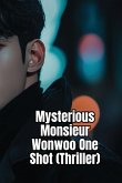 Mysterious Monsieur Wonwoo One Shot (Thriller)