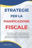 Strategie per la Pianificazione Fiscale