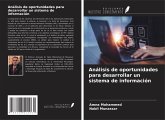 Análisis de oportunidades para desarrollar un sistema de información Análisis de oportunidades para desarrollar un sistema de información