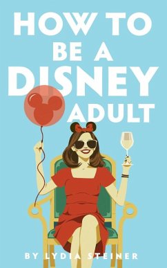 Cover How to be a Disney Adult