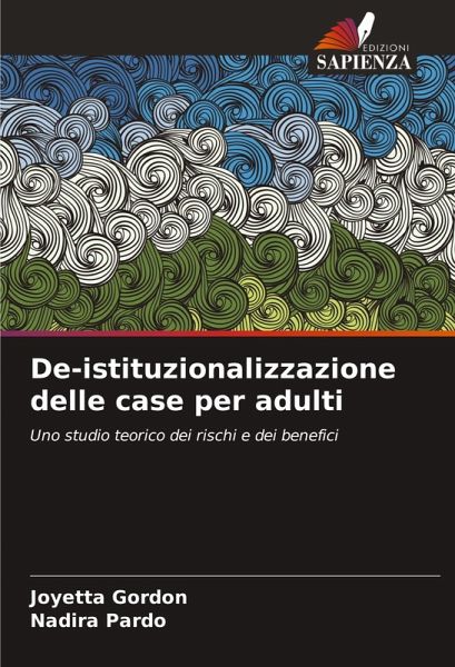 De-istituzionalizzazione delle case per adulti De-istituzionalizzazione delle case per adulti