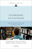 Flourishing as a Scholar Flourishing as a Scholar