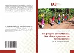 Les peuples autochtones à l'ère des programmes de développement Les peuples autochtones à l'ère des programmes de développement