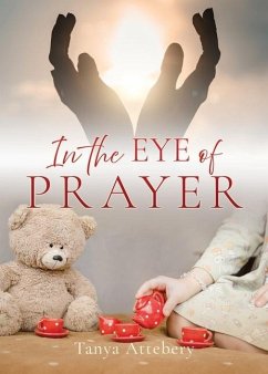 In the Eye of Prayer - Attebery, Tanya