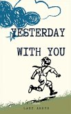 Yesterday With You Yesterday With You