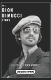 The Dion DiMucci Story (Biography) The Dion DiMucci Story (Biography)