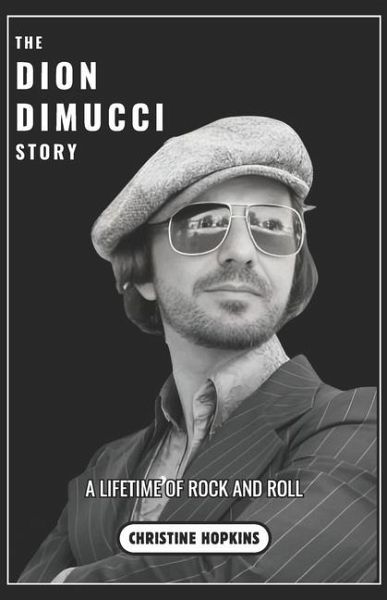 The Dion DiMucci Story (Biography)