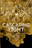 Cascading Light Cascading Light