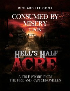 Consumed By Misery Upon Hell's Half Acre - Lee Cook, Richard