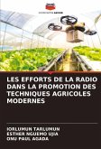 LES EFFORTS DE LA RADIO DANS LA PROMOTION DES TECHNIQUES AGRICOLES MODERNES LES EFFORTS DE LA RADIO DANS LA PROMOTION DES TECHNIQUES AGRICOLES MODERNES