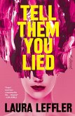 Tell Them You Lied Tell Them You Lied