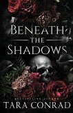 Beneath the Shadows (Skull Edition) Beneath the Shadows (Skull Edition)