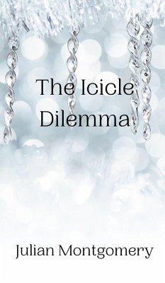 The Icicle Dilemma - Montgomery, Julian