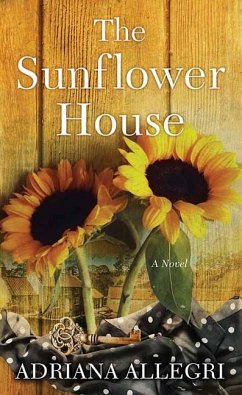 The Sunflower House - Allegri, Adriana