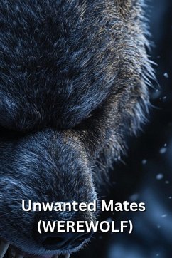 Unwanted Mates (WEREWOLF) - Anderson, James