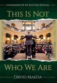 This Is Not Who We Are