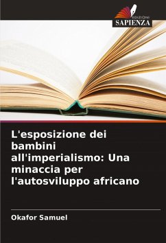 Cover L'esposizione dei bambini all'imperialismo: Una minaccia per l'autosviluppo africano