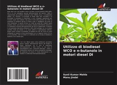 Utilizzo di biodiesel WCO e n-butanolo in motori diesel DI - Mahla, Sunil Kumar; Jindal, Manu