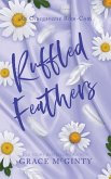 Ruffled Feathers Ruffled Feathers