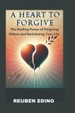 A Heart to Forgive