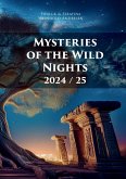 Mysteries of the Wild Nights 2024/25 Mysteries of the Wild Nights 2024/25