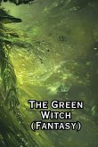 The Green Witch (Fantasy)