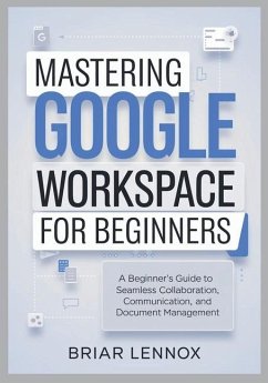 Mastering Google Workspace - Lennox, Briar